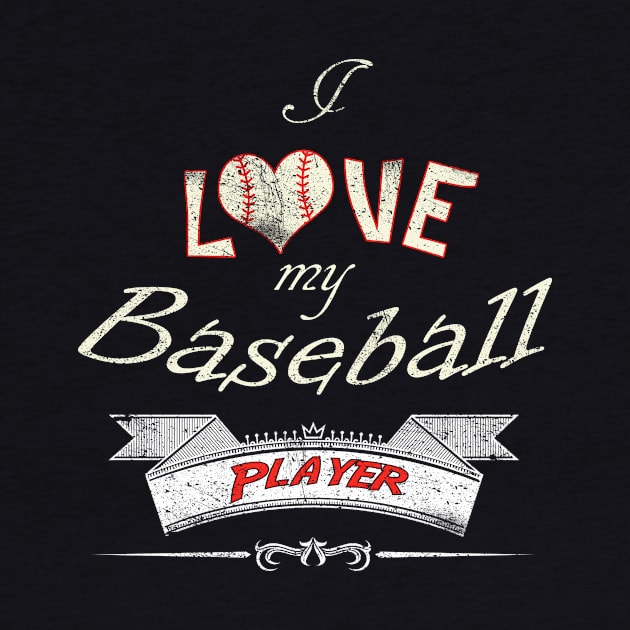 I Love My Baseball Player by joshp214